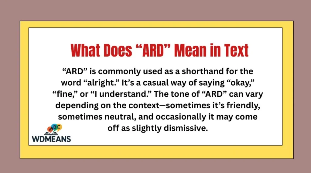 What Does “ARD” Mean in Text