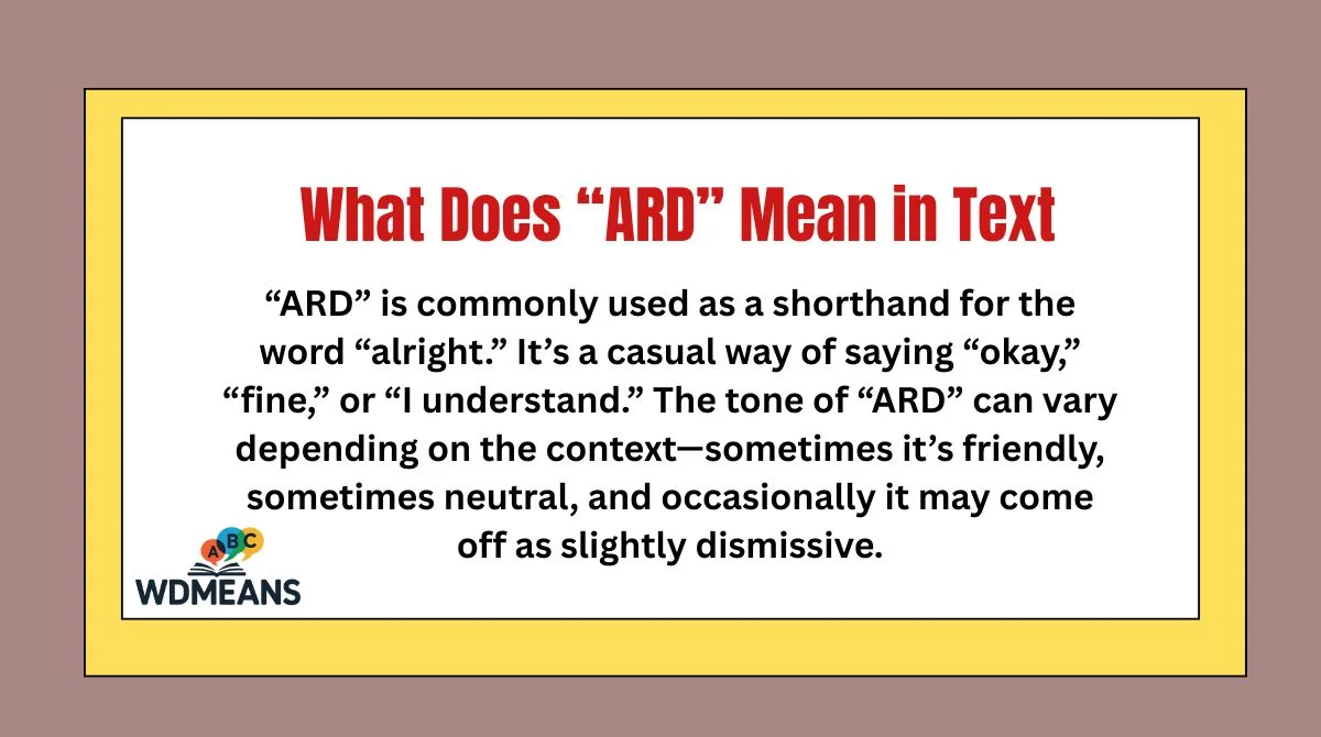 What Does “ARD” Mean in Text