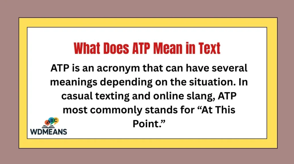 What Does ATP Mean in Text