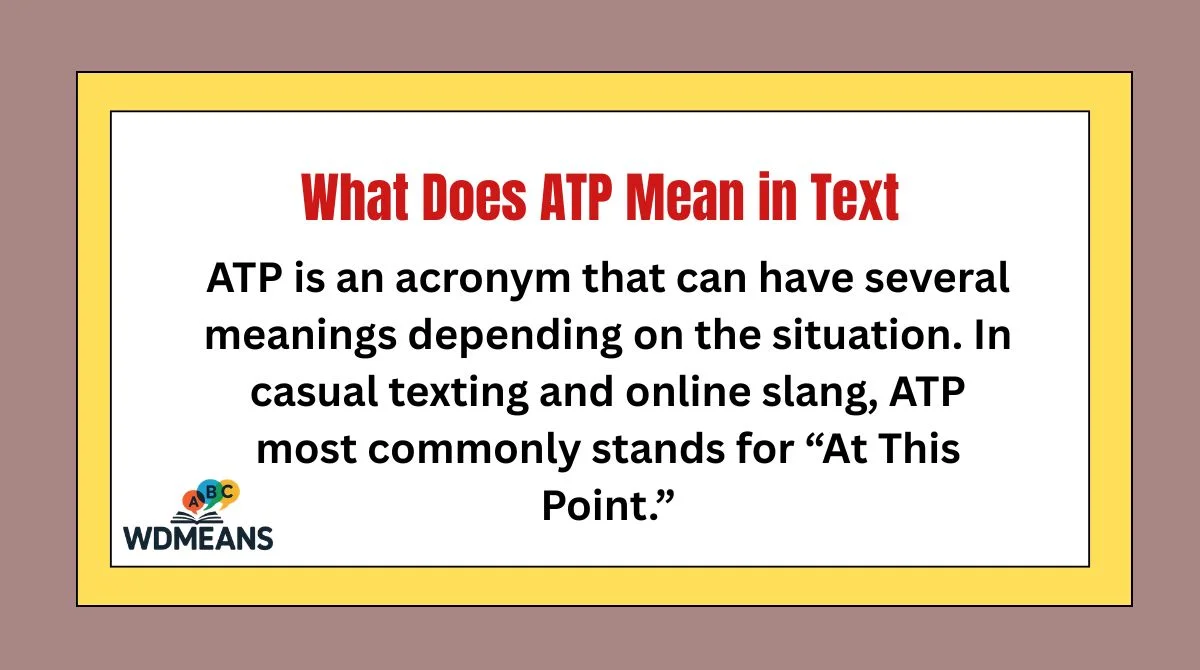 What Does ATP Mean in Text
