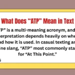 What Does “ATP” Mean in Text