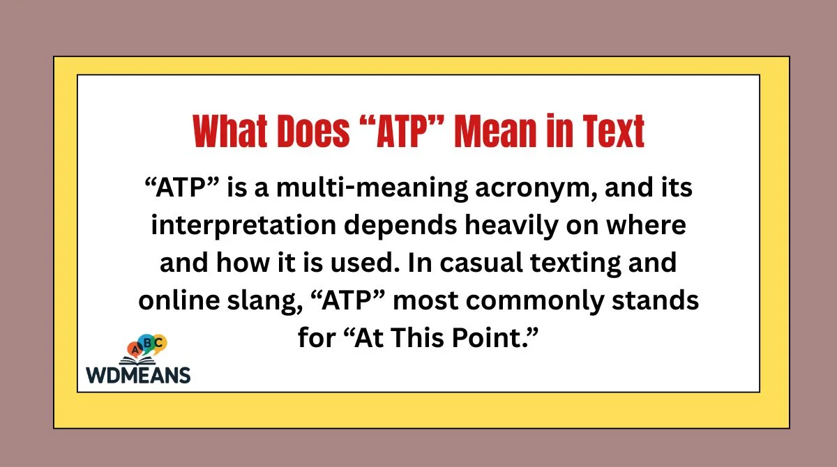 What Does “ATP” Mean in Text