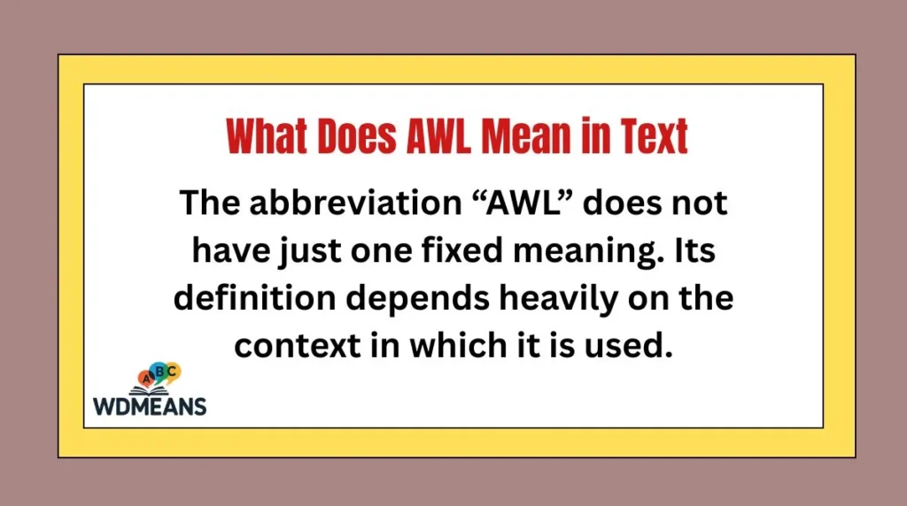 What Does AWL Mean in Text