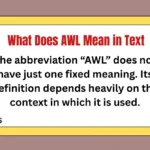 What Does AWL Mean in Text