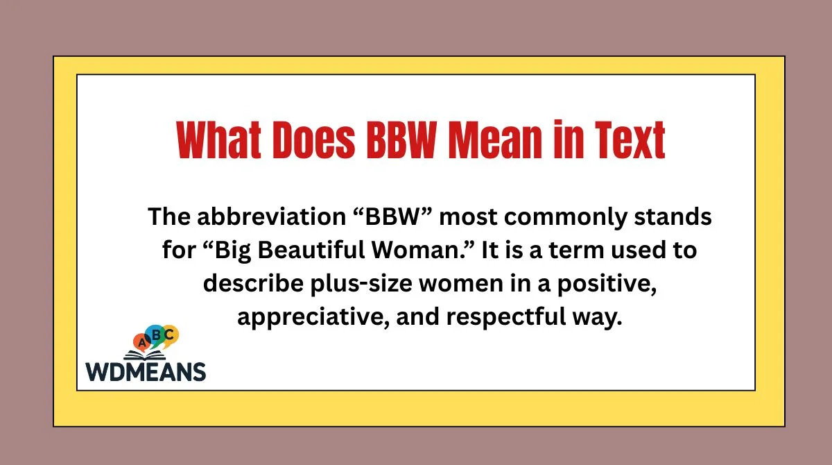 What Does BBW Mean in Text