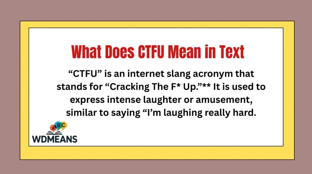 What Does CTFU Mean in Text