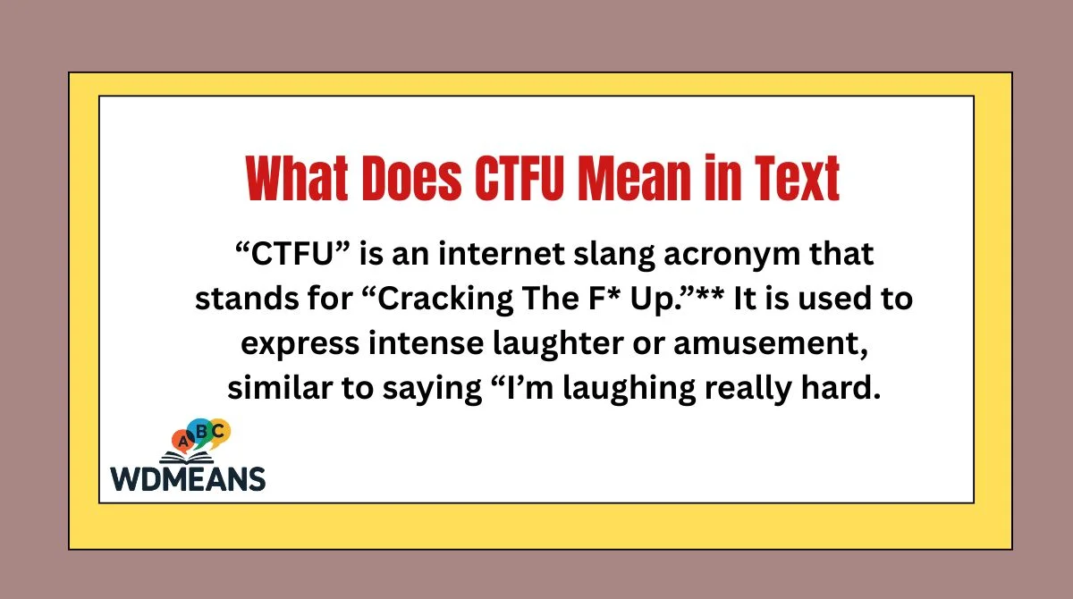 What Does CTFU Mean in Text