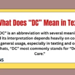 What Does “DC” Mean in Text