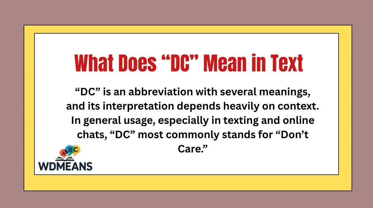 What Does “DC” Mean in Text