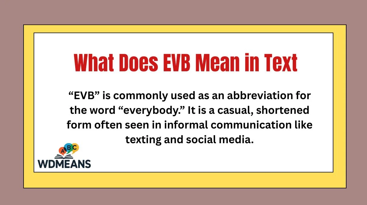 What Does EVB Mean in Text