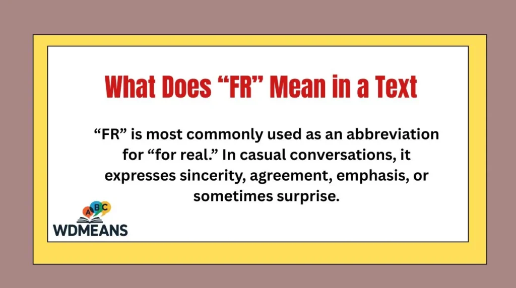 What Does “FR” Mean in a Text