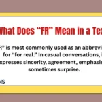 What Does “FR” Mean in a Text