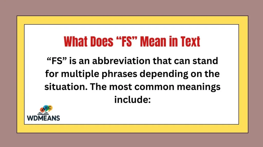 What Does “FS” Mean in Text