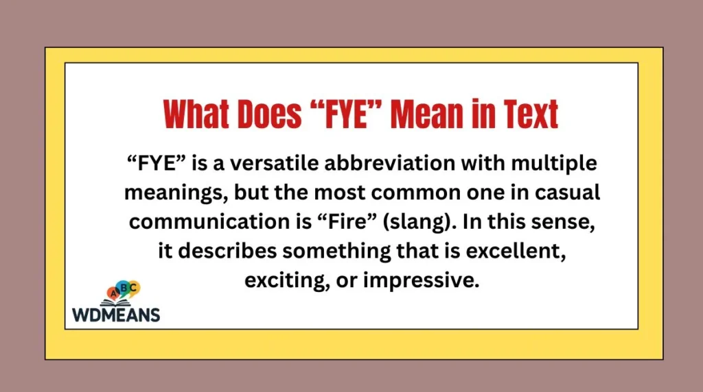 What Does “FYE” Mean in Text