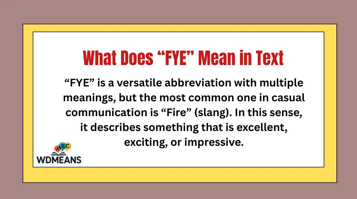 What Does “FYE” Mean in Text