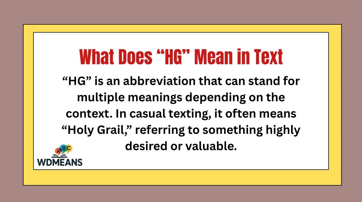 What Does “HG” Mean in Text