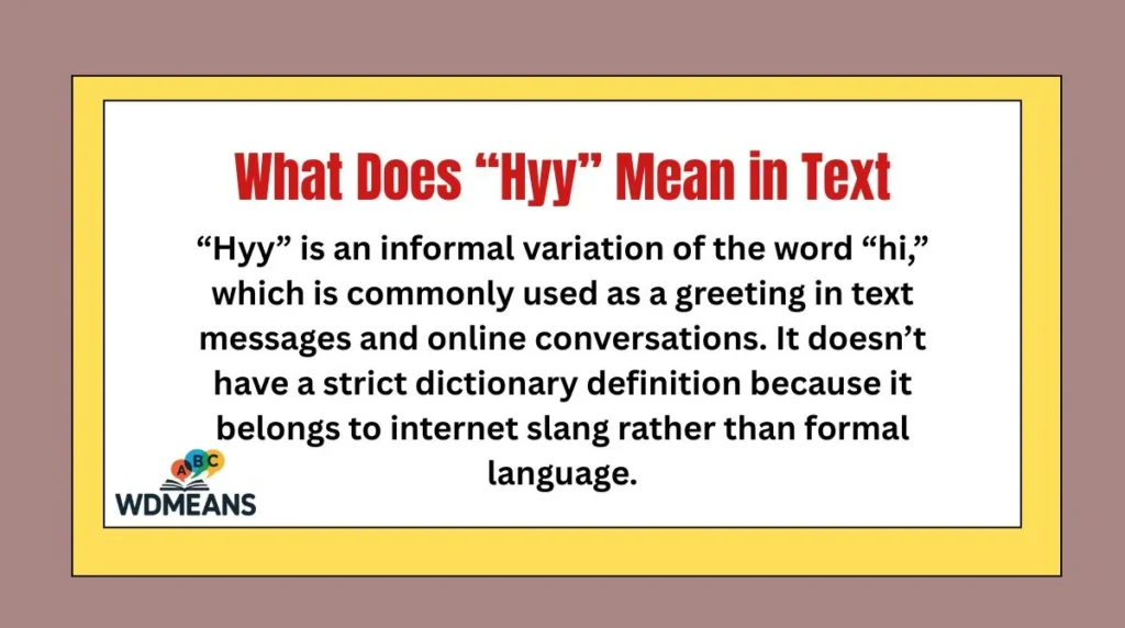 What Does “Hyy” Mean in Text