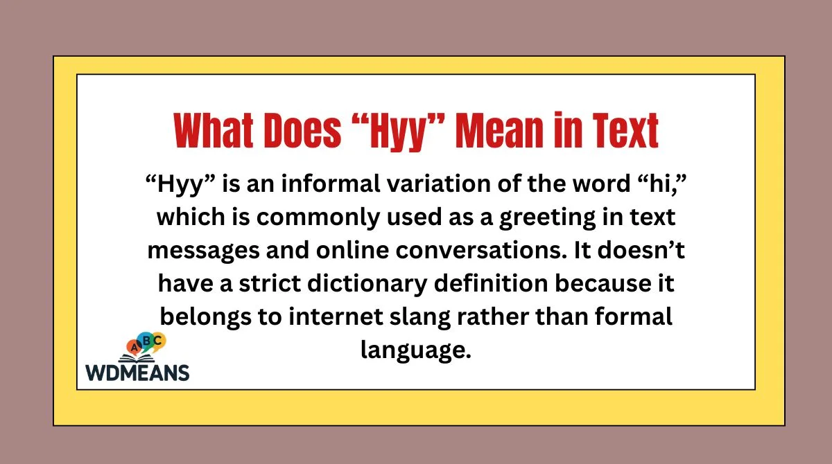 What Does “Hyy” Mean in Text