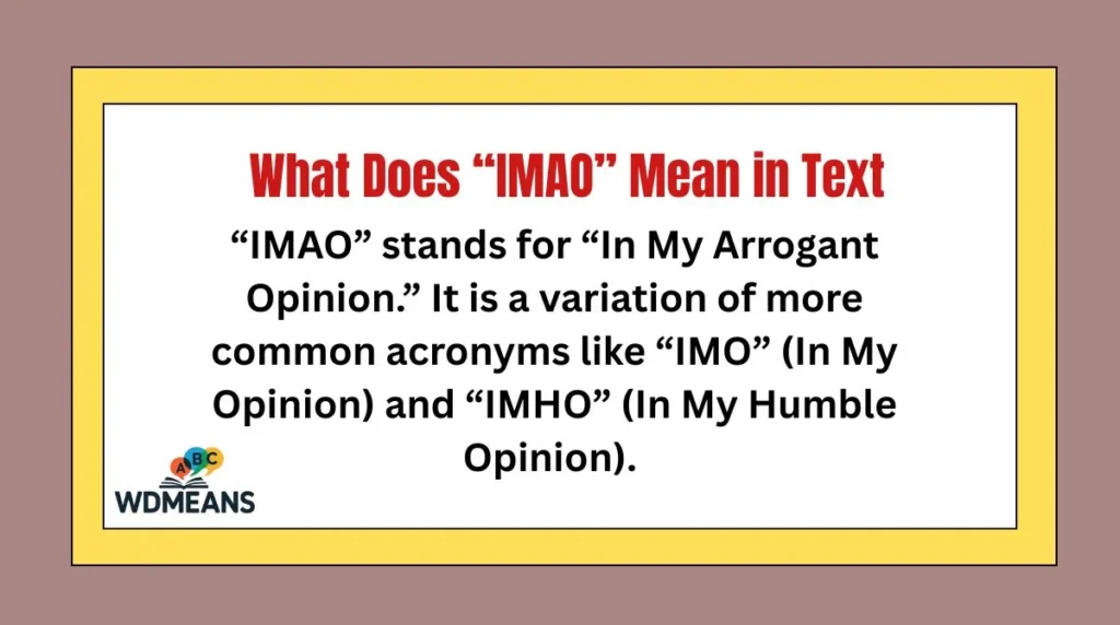 What Does “IMAO” Mean in Text