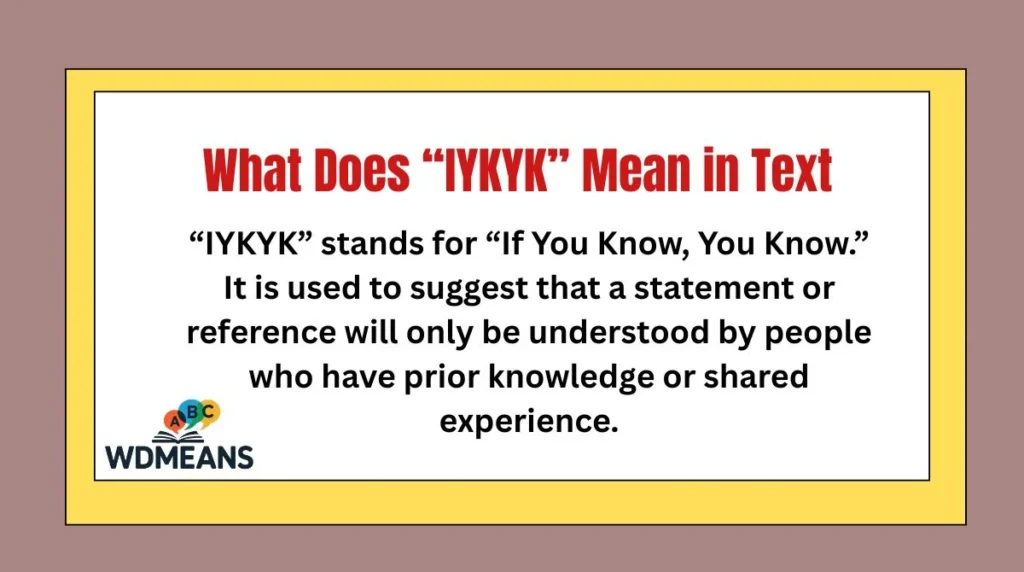 What Does “IYKYK” Mean in Text