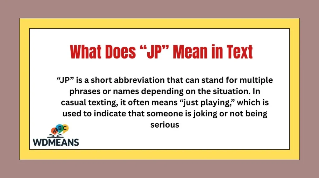 What Does “JP” Mean in Text