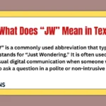 What Does “JW” Mean in Text