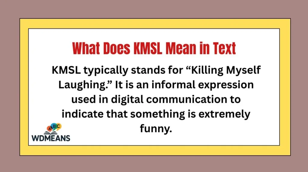 What Does KMSL Mean in Text