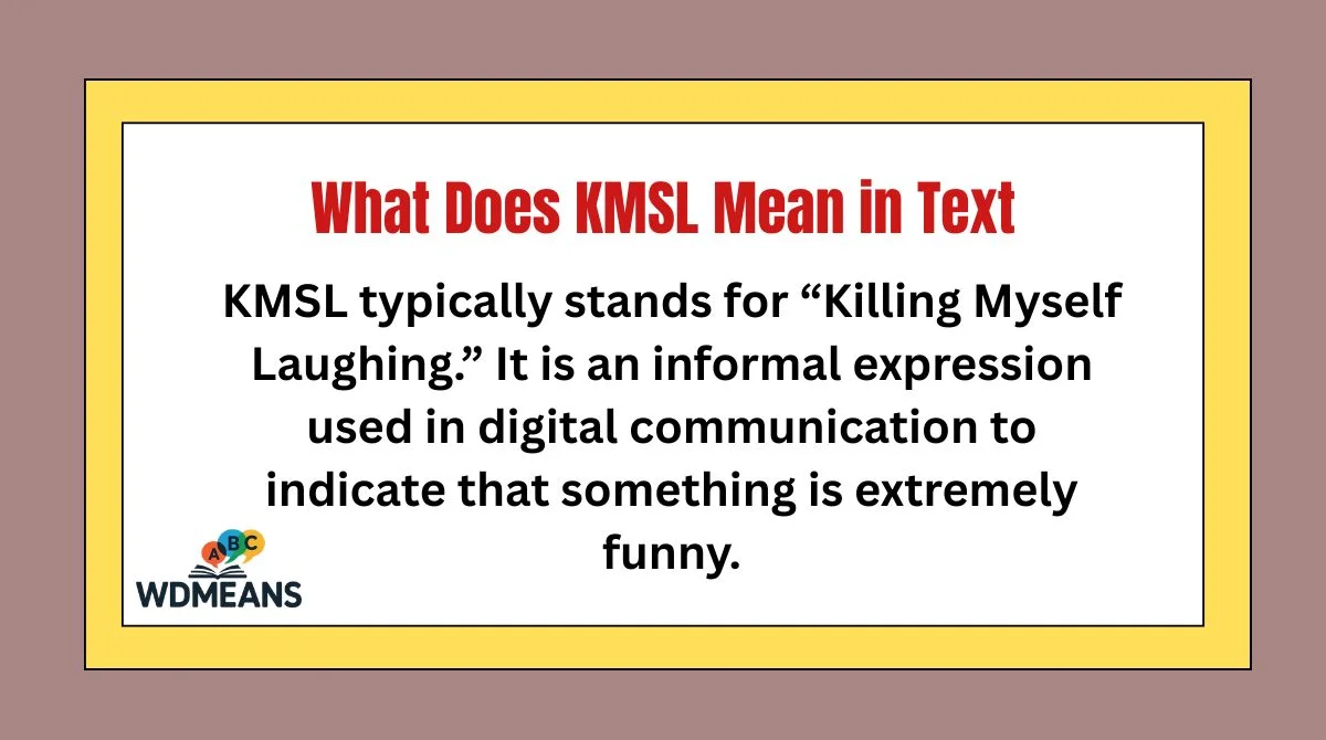 What Does KMSL Mean in Text