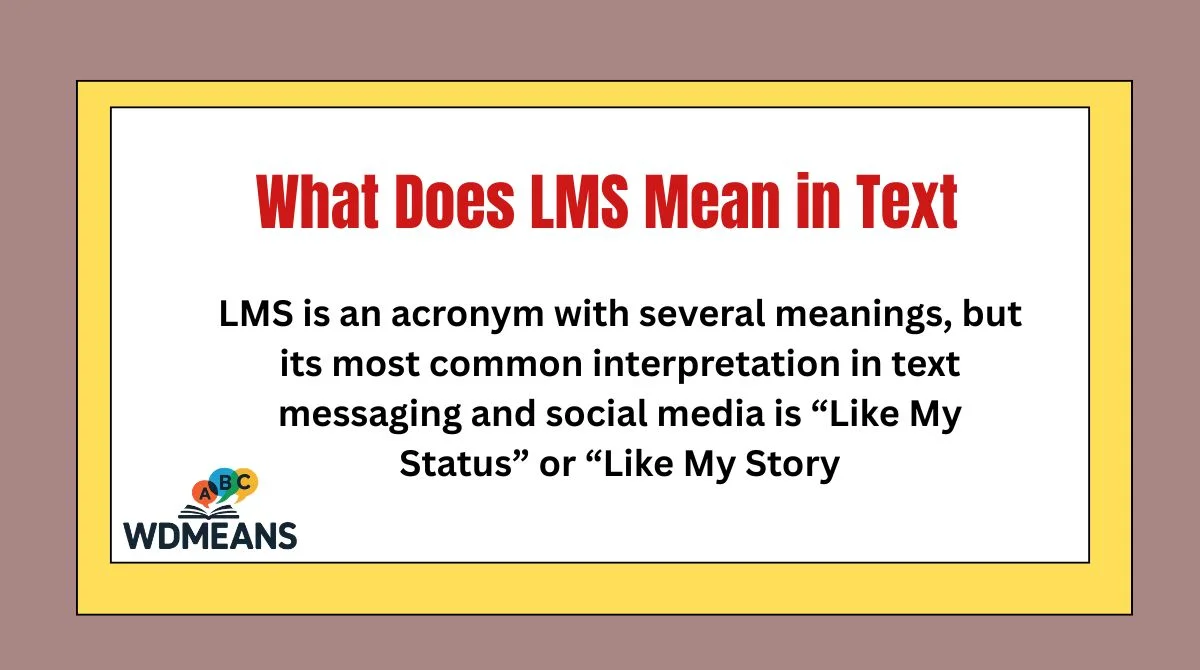 What Does LMS Mean in Text