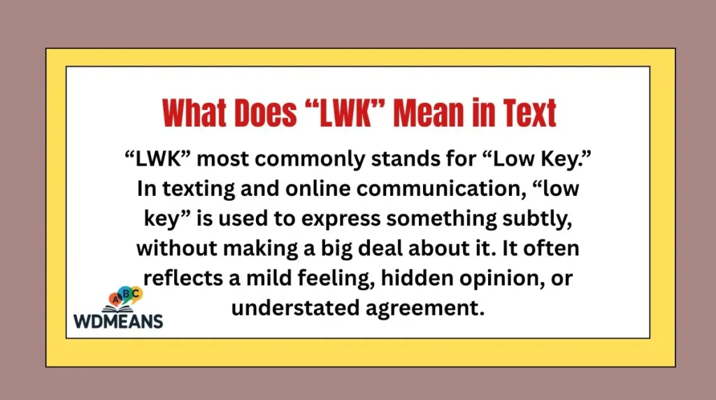 What Does “LWK” Mean in Text