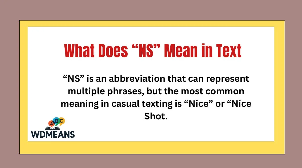 What Does “NS” Mean in Text