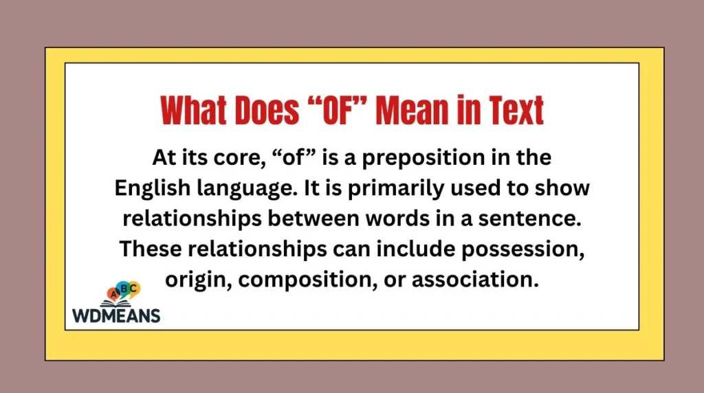 What Does “OF” Mean in Text