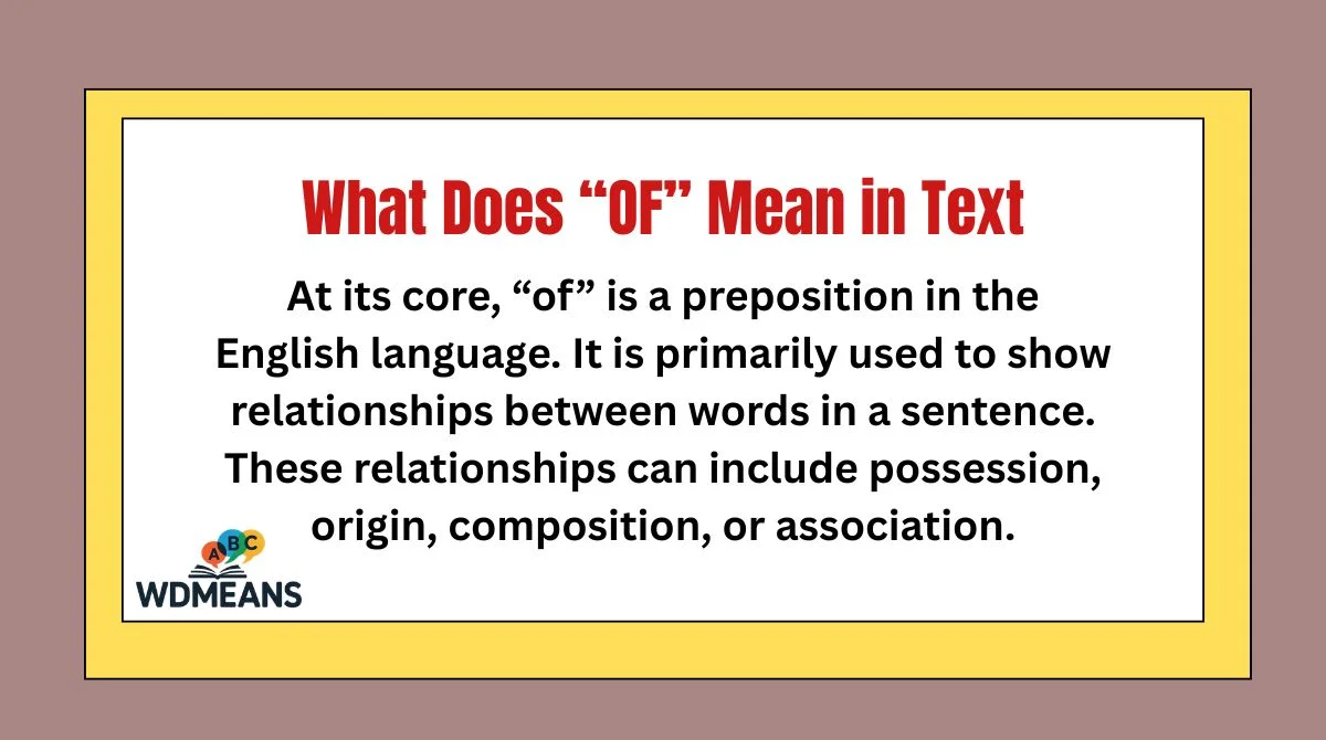 What Does “OF” Mean in Text