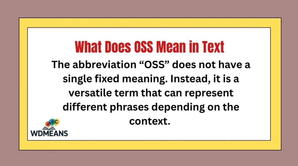 What Does OSS Mean in Text