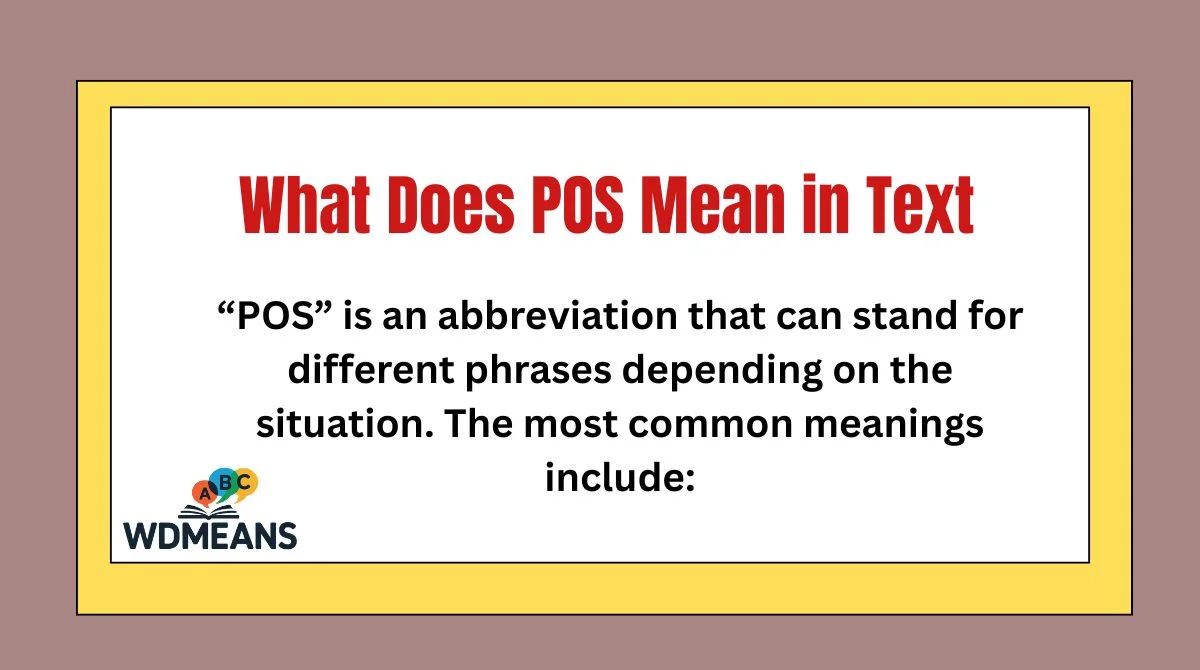 What Does POS Mean in Text
