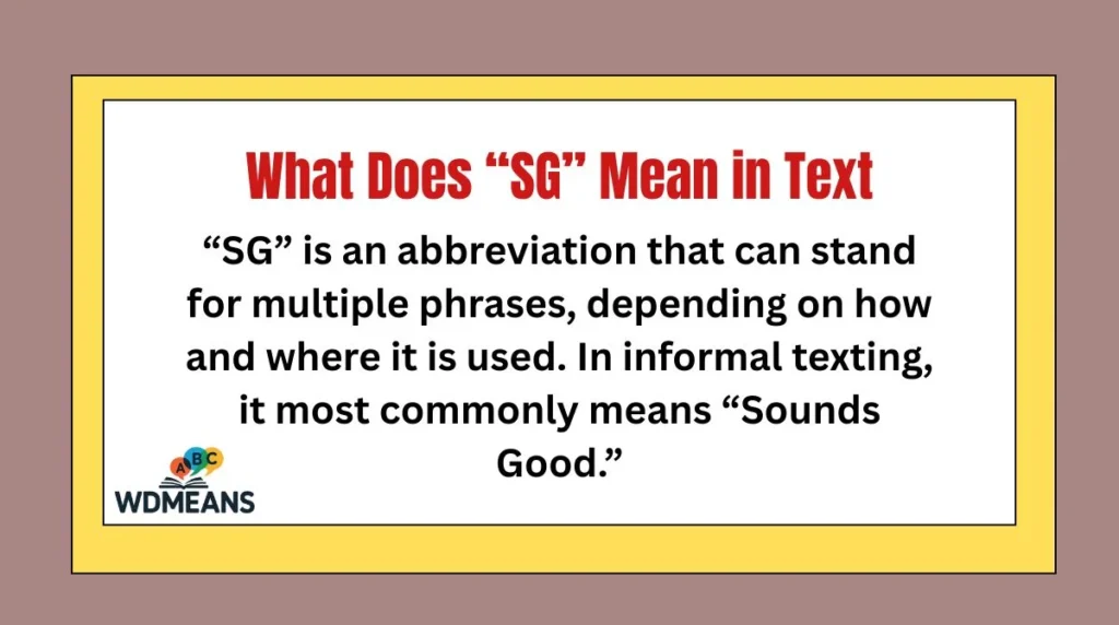 What Does “SG” Mean in Text