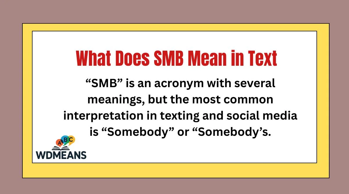 What Does SMB Mean in Text
