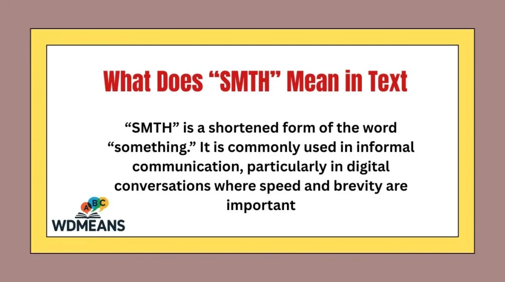 What Does “SMTH” Mean in Text