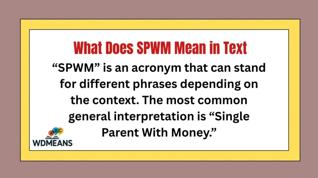 What Does SPWM Mean in Text