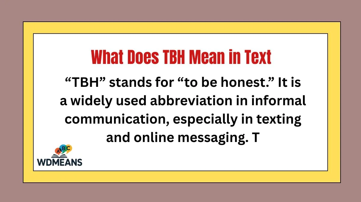 What Does TBH Mean in Text
