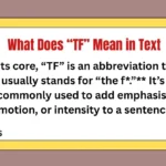 What Does “TF” Mean in Text