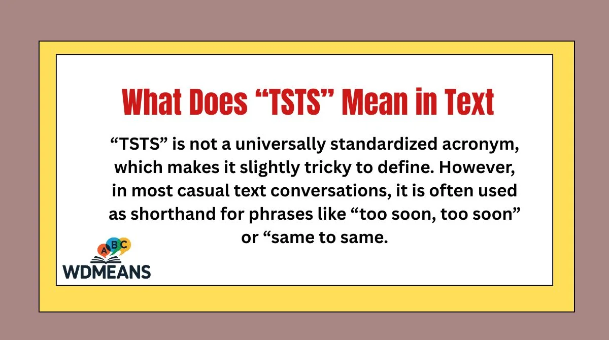 What Does “TSTS” Mean in Text