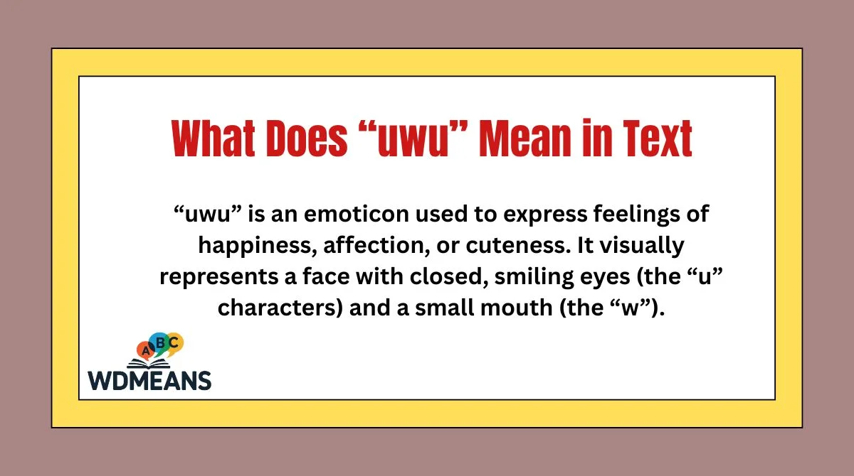 What Does “uwu” Mean in Text