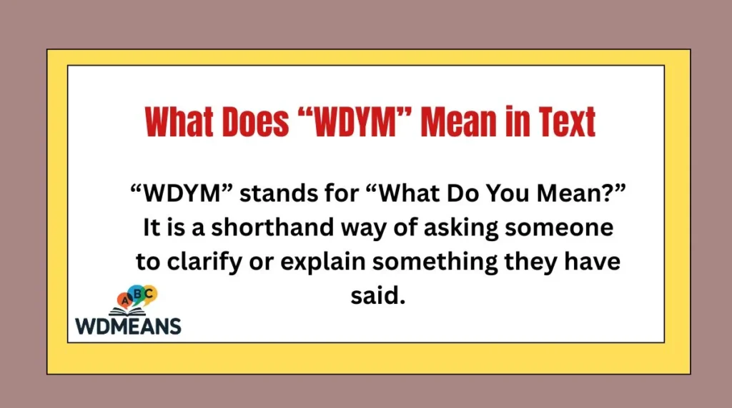 What Does “WDYM” Mean in Text