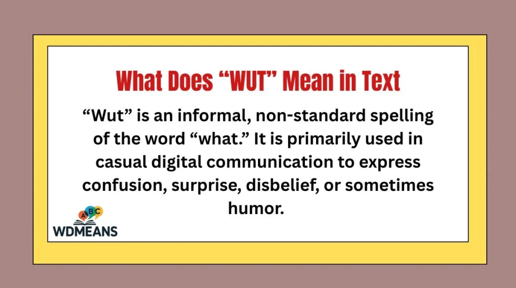 What Does “WUT” Mean in Text