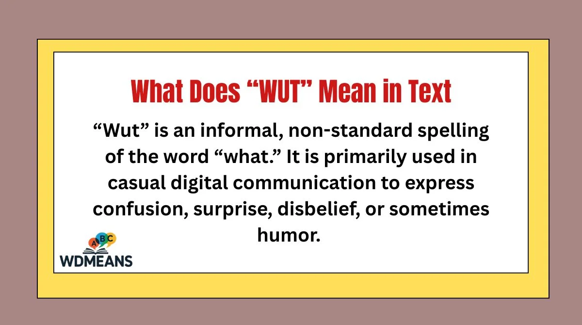 What Does “WUT” Mean in Text