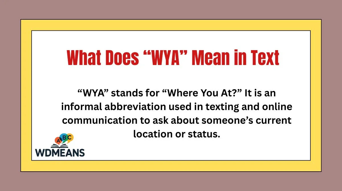 What Does “WYA” Mean in Text