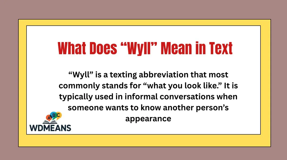 What Does “Wyll” Mean in Text