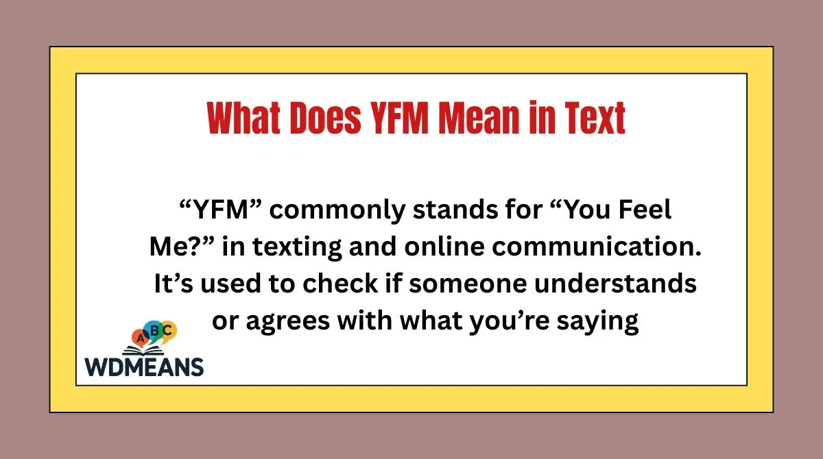 What Does YFM Mean in Text