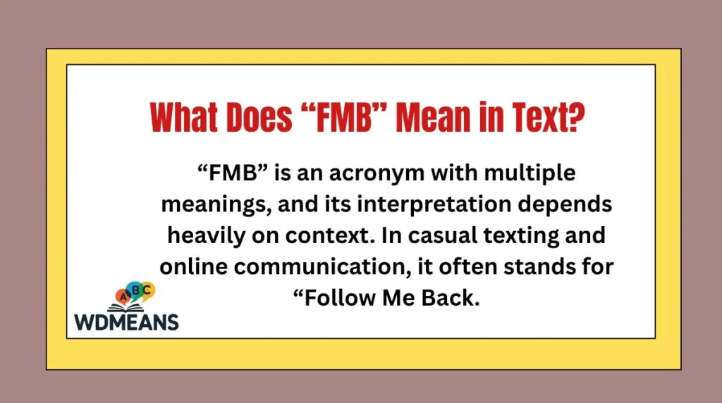 What Does “FMB” Mean in Text?